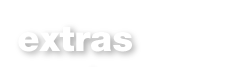 Extras